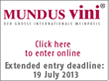 Mundus Vini 2013, Click Here to enter online, Closing date for entries: 19 July 2013