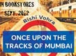 Once Upon the Tracks of Mumbai