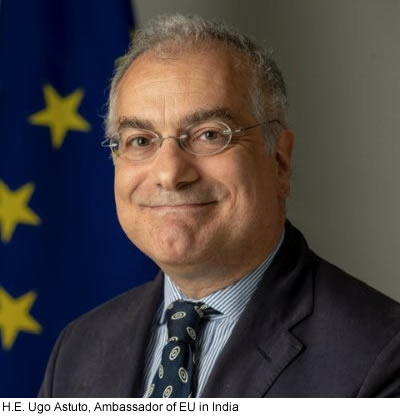 H.E. Ugo Astuto, Ambassador of EU in India