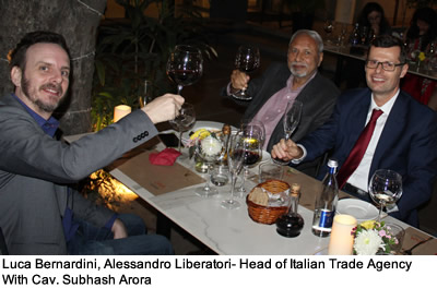 Luca Bernardini, Alessandro Liberatori- Head of Italian Trade Agency 
With Cav. Subhash Arora