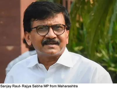 Sanjay Raut- Rajya Sabha MP from Maharashtra